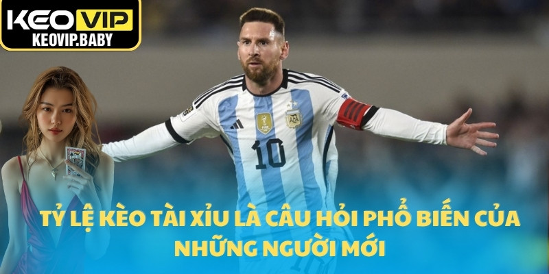 Tỷ Lệ Kèo Tài Xỉu Là Gì? Mẹo Bắt Tài Xỉu Theo Tỷ Lệ Kèo 1 Tỷ lệ kèo tài xỉu là câu hỏi phổ biến của những người mới