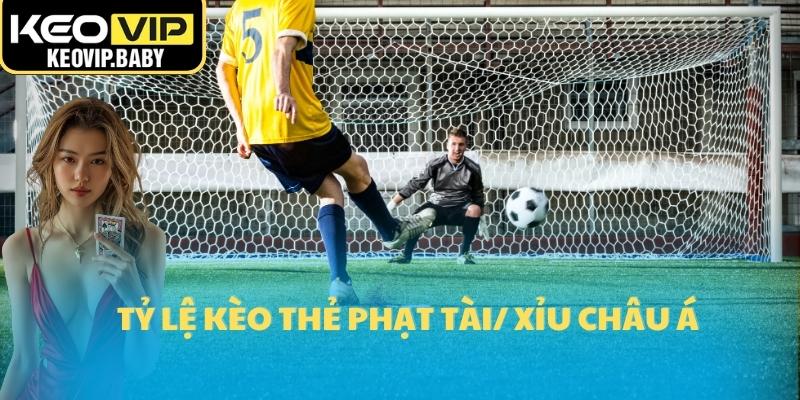Tỷ Lệ Kèo Thẻ Phạt – Cách Đọc Và Dự Đoán Đúng 2025 2 Tỷ lệ kèo thẻ phạt Tài/ Xỉu Châu Á